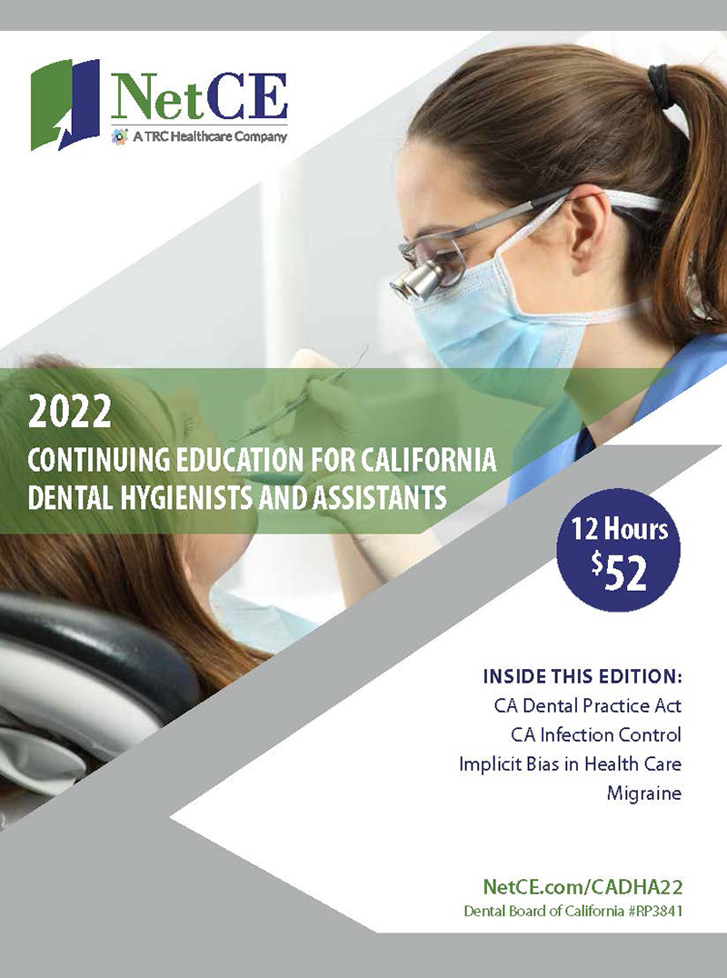 12 Hours for only 87 California Dental Hygienists and Assistants